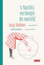 s Nachts verdwijnt de wereld 9789044535730, Boeken, Gedichten en Poëzie, Verzenden, Zo goed als nieuw, Jaap Robben