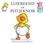 Luiereend en Potjeknor 9789025741150, Livres, Livres pour enfants | 0 an et plus, Bernette Ford, Sam Williams, Verzenden
