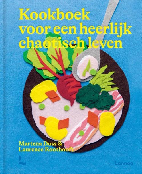 Kookboek voor een heerlijk chaotisch leven 9789401476706, Boeken, Kookboeken, Zo goed als nieuw, Verzenden