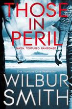 Those In Peril 9780230529267, Wilbur Smith, Verzenden