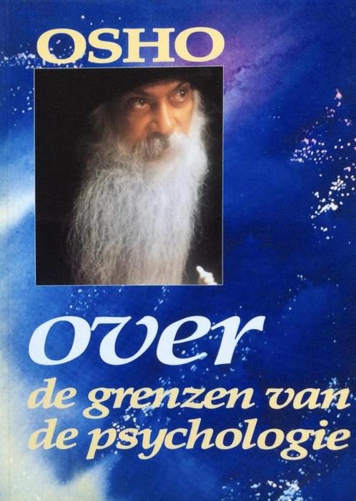 OVER DE GRENZEN VAN DE PSYCHOLOGIE 9789071985089 Osho, Boeken, Psychologie, Gelezen, Verzenden