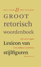 Groot retorisch woordenboek 9789460041990, Paul Claes, Eric Hulsens, Zo goed als nieuw, Nederlands, Verzenden