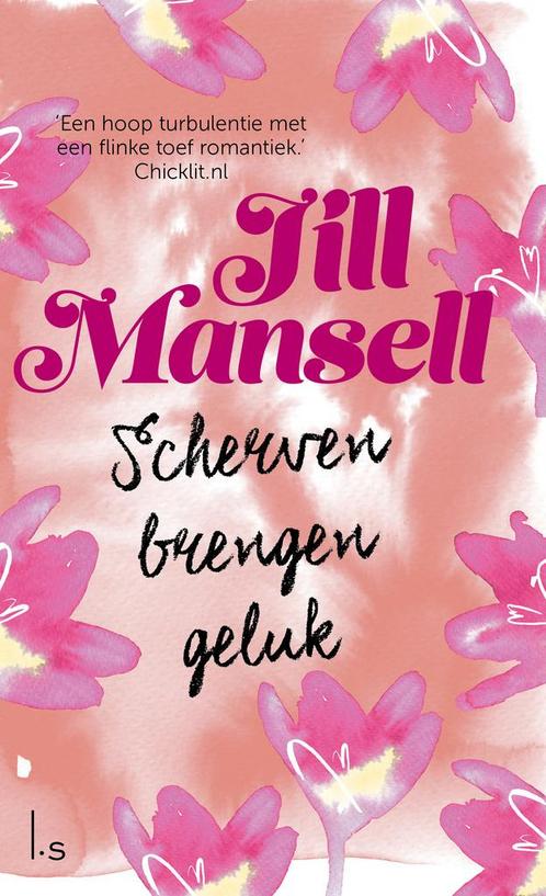 Scherven brengen geluk 9789024580224 Jill Mansell, Boeken, Romans, Gelezen, Verzenden