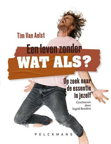 Een leven zonder wat als 9789463836128 Tim Van Aelst, Verzenden, Tim Van Aelst