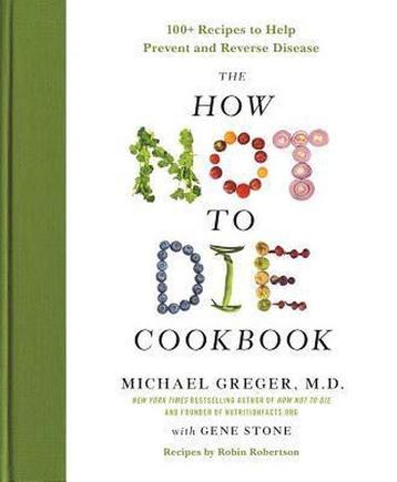 The How Not to Die Cookbook - Michael Greger - 9781250127761 beschikbaar voor biedingen