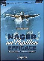 Nager un Papillon Efficace - Progression Technique ...  Book, Chadeville Matthieu, Zo goed als nieuw, Verzenden