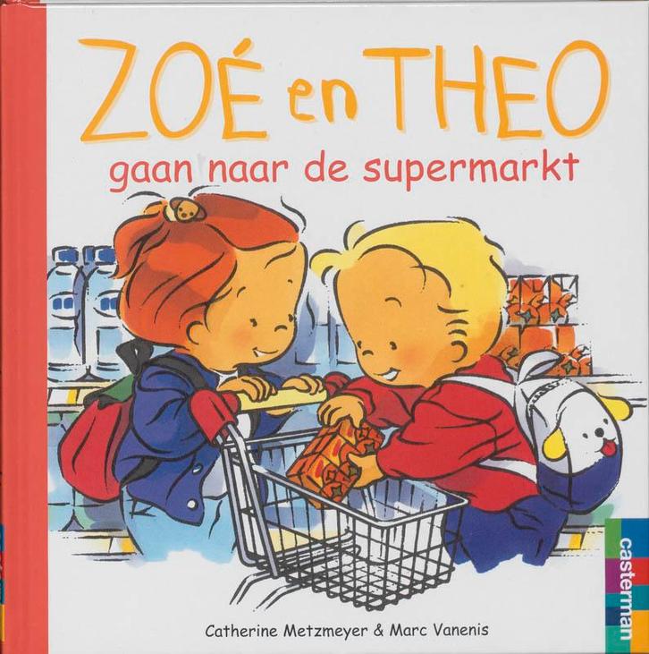 Zoé en Theo gaan naar de supermarkt / Zoé en Theo / 16, Boeken, Kinderboeken | Kleuters, Gelezen, Verzenden
