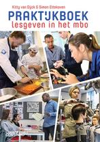 Praktijkboek lesgeven in het mbo 9789046908518, Verzenden, Zo goed als nieuw, Simon Ettekoven
