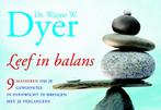 Leef in balans / Dwarsligger / 8 9789049800086 Wayne W. Dyer, Boeken, Verzenden, Zo goed als nieuw, Wayne W. Dyer