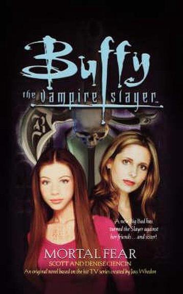 Buffy the Vampire Slayer: Mortal Fear 9780743427715, Verzenden, Denise Ciencin