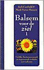 BALSEM VOOR DE ZIEL 1 / Balsem voor de ziel / 1, Boeken, Verzenden, Gelezen, Jack Canfield
