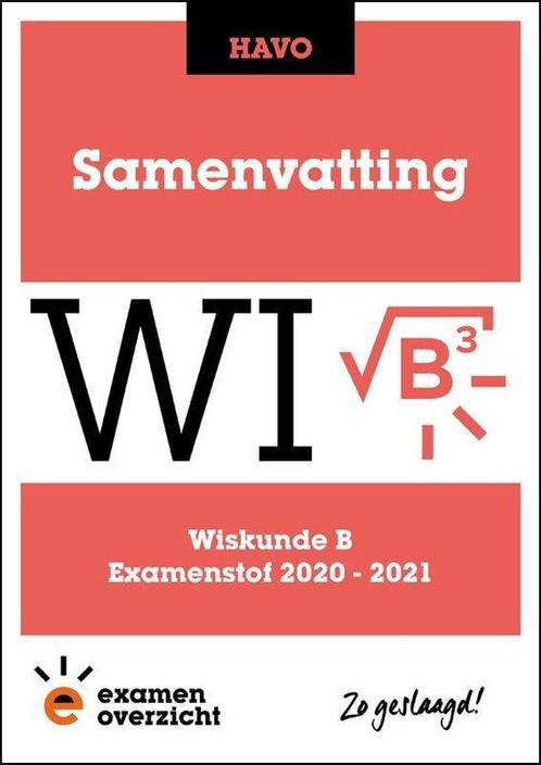 ExamenOverzicht - Samenvatting Wiskunde B HAVO 9789493190085, Livres, Livres scolaires, Envoi