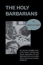 The Holy Barbarians  Lipton, Lawrence  Book, Zo goed als nieuw, Lipton, Lawrence, Verzenden