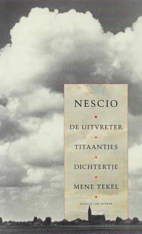 De uitvreter ; Titaantjes ; Dichtertje ; Mene Tekel Nescio, Boeken, Romans, Gelezen, Verzenden
