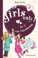 De V van Vriendschap / For Girls Only! 9789002247224, Boeken, Verzenden, Gelezen, Hetty van Aar