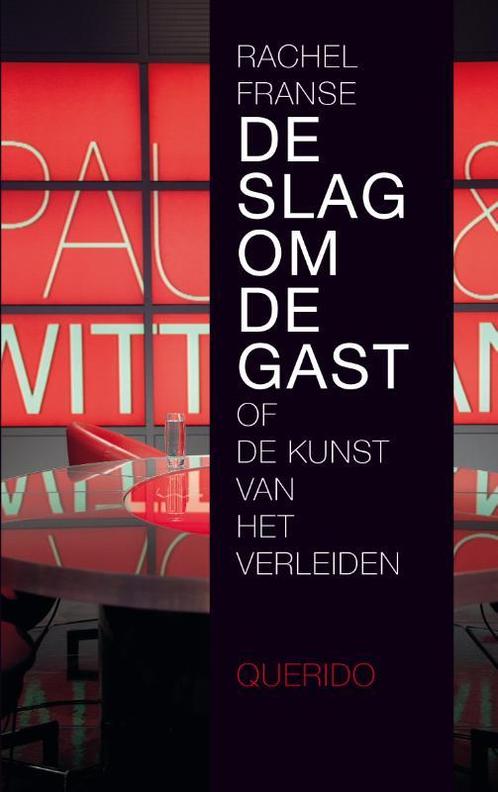 De slag om de gast 9789021456621 Rachel Franse, Livres, Littérature, Envoi