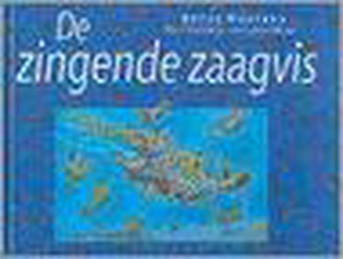 De zingende zaagvis 9789076766027 Bette Westera, Boeken, Kinderboeken | Jeugd | 10 tot 12 jaar, Gelezen, Verzenden