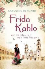 Frida Kahlo en de kleuren van het leven 9789493095212, Boeken, Verzenden, Gelezen, Caroline Bernard