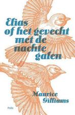 Elias, of Het gevecht met de nachtegalen 9789463100984, Verzenden, Gelezen, Maurice Gilliams