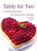 Table for Two:French Recipes for Romantic Dining, Verzenden, Zo goed als nieuw, Marianne Paquin