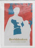 Beelddenken 9789085865766, Boeken, Kunst en Cultuur | Beeldend, Verzenden, Zo goed als nieuw