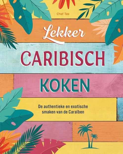 Lekker Caribisch koken 9789044765960 Tee Chef, Boeken, Overige Boeken, Zo goed als nieuw, Verzenden