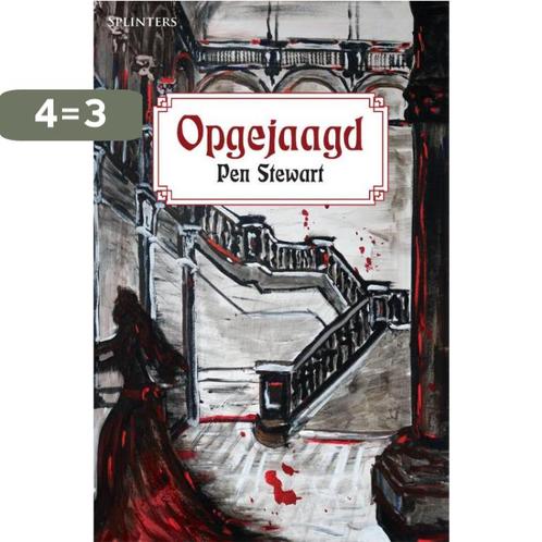 Opgejaagd / Splinters 9789492099068 Pen Stewart, Boeken, Fantasy, Gelezen, Verzenden