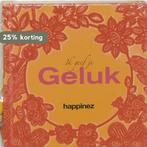 Happinez / Ik geef je geluk / Happinez 9789058974488, Verzenden, Gelezen
