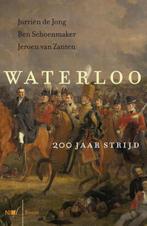 Waterloo 9789089534743, Boeken, Gelezen, Jurriën de Jong, Ben Schoenmaker, Verzenden