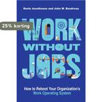 Work without Jobs 9780262046411 Ravin Jesuthasan, Verzenden, Zo goed als nieuw, Ravin Jesuthasan