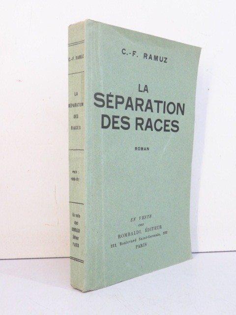 Ramuz, Charles Ferdinand - La séparation des races. Roman -, Antiek en Kunst, Antiek | Boeken en Manuscripten