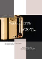Waar Liefde woont... 9789491996252 Moniek van Gils, Verzenden, Zo goed als nieuw, Moniek van Gils