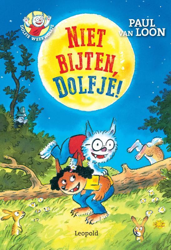 Niet bijten, Dolfje! / Dolfje Weerwolfje / 7 9789025860097, Boeken, Kinderboeken | Jeugd | onder 10 jaar, Gelezen, Verzenden