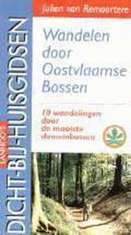 Wandelen door Oostvlaamse bossen 9789020928730, Julien van Remoortere, Verzenden