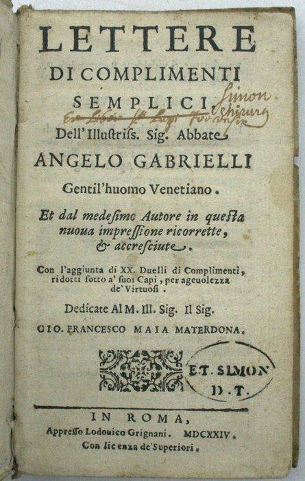 Gabrielli (Gabrieli Angelo) - Lettere Di Complimenti, Antiek en Kunst, Antiek | Boeken en Manuscripten
