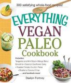 Everything Vegan Paleo Cookbook 9781440590221 Daelyn Fortney, Verzenden, Gelezen, Daelyn Fortney