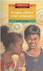 Aruba, eiland voor vrienden / Zoeklicht Serie 1Vriendschap /, Boeken, Verzenden, Gelezen, Arend van Dam