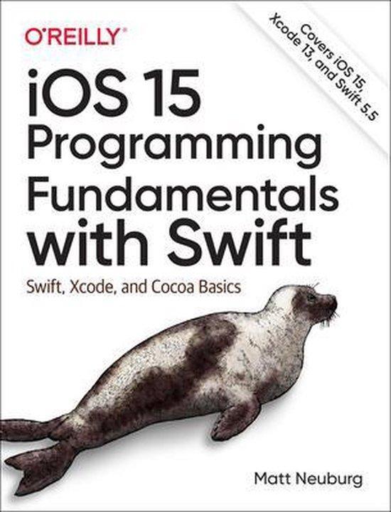 iOS 15 Programming Fundamentals with Swift 9781098118501, Boeken, Taal | Engels, Gelezen, Verzenden