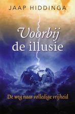 Voorbij de illusie 9789492199355 Jaap Hiddinga, Boeken, Verzenden, Gelezen, Jaap Hiddinga
