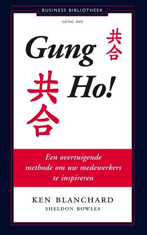 Gung Ho! 9789047000242, Boeken, Wetenschap, Zo goed als nieuw, Verzenden