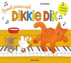 Dikkie Dik  -   Speel piano met Dikkie Dik 9789025771386, Jet Boeke, Verzenden