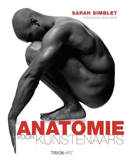 Anatomie voor kunstenaars / Tirion art 9789021332635, Boeken, Kunst en Cultuur | Beeldend, Gelezen, Verzenden