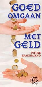 Goed omgaan met geld 9789020202021 P. Pradervand, Boeken, Verzenden, Gelezen, P. Pradervand