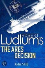 Ares Decision 9780752897585, Kyle Mills, Robert Ludlum, Verzenden