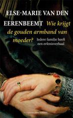 Wie krijgt de gouden armband van moeder? 9789035134997, Boeken, Verzenden, Zo goed als nieuw, Else-Marie van den Eerenbeemt