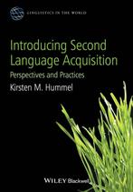Introducing Second Language Acquisition 9780470658048, Verzenden, Gelezen, Kirsten M. Hummel