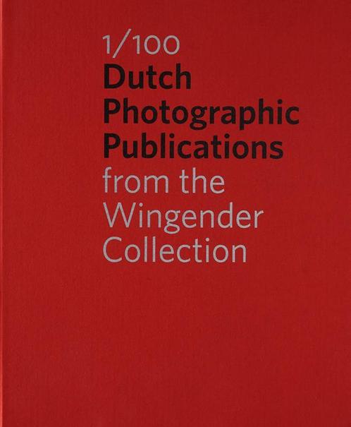1/100 Dutch Photographic Publications 9789491525544, Boeken, Kunst en Cultuur | Fotografie en Design, Gelezen, Verzenden