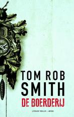 De boerderij 9789041425379 Tom Rob Smith, Verzenden, Tom Rob Smith