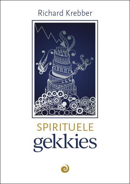 Spirituele gekkies 9789461013811, Boeken, Esoterie en Spiritualiteit, Gelezen, Verzenden