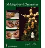 Making gourd ornaments for holiday decorating boek, Nieuw